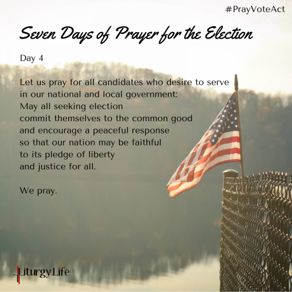 Prayers For The Upcoming Election – Liturgy.life