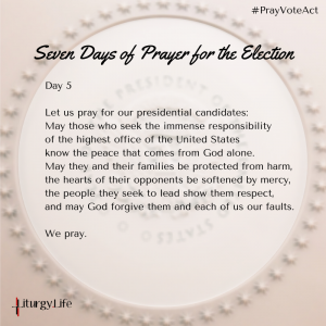 Prayers For The Upcoming Election – Liturgy.life